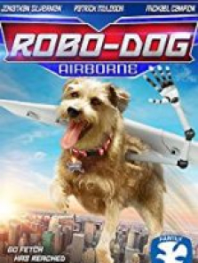 Robo-Dog Airborne filmi izle